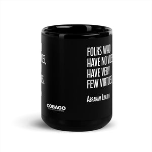 Black Glossy Mug. Quote 6. Vices